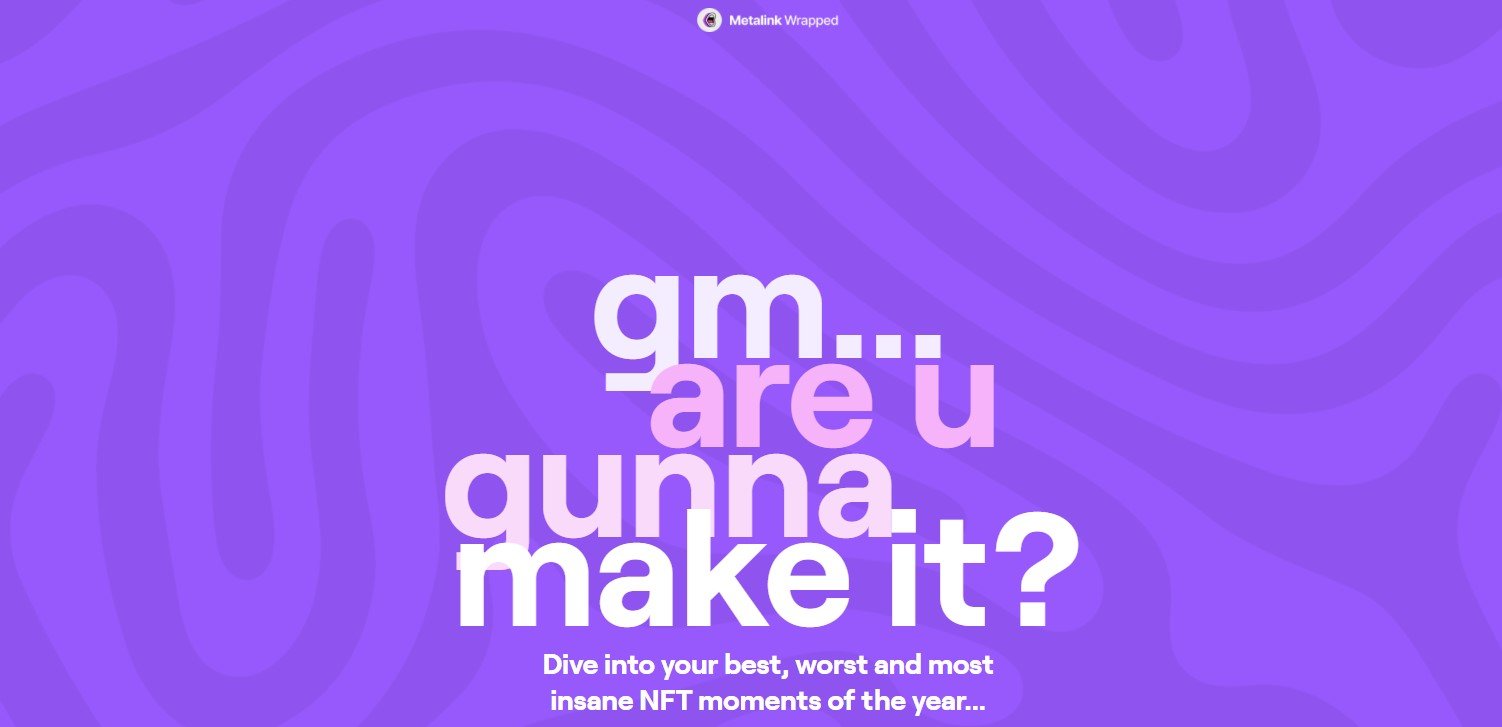 Screengrab from the NFT Wrapped page on Metalink - text on a purple background