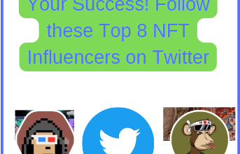 The Simple Formula for Your Success! Follow these Top 8 NFT Influencers on Twitter