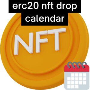 erc20 nft drop calendar